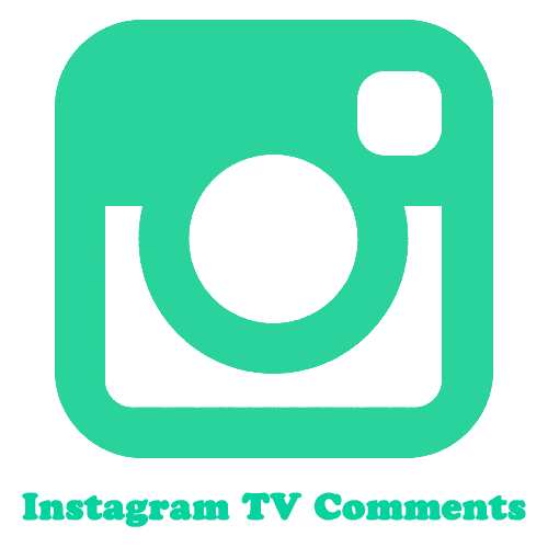 Instagram TV Comments